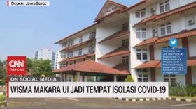 VIDEO: Wisma Makara UI Jadi Tempat Isolasi Covid-19