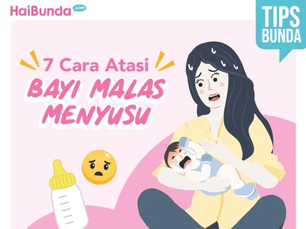 7 Cara Atasi Bayi Malas Menyusu