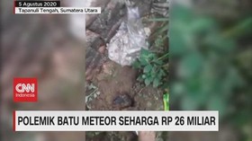 VIDEO: Polemik Batu Meteor Seharga Rp.26 Miliar