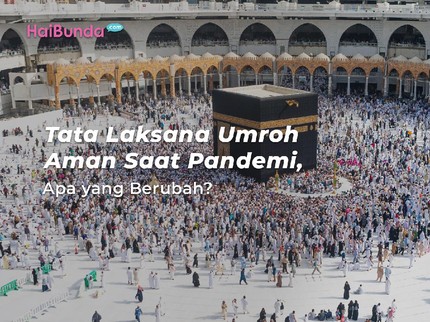 Tata Laksana Umroh Aman Saat Pandemi, Apa yang Berubah?
