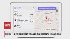 VIDEO: Google Assistant Bantu Anak Cari Lokasi Orang Tua