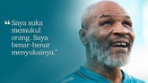 CELOTEH: Kata-kata Kontroversial Mike Tyson Mike Tyson, yang akan melawan Roy Jones Jr. pada duel ekshibisi, sering mengeluarkan pernyataan kontroversial sepanjang kariernya.