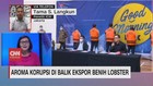 VIDEO: Aroma Korupsi di Balik Ekspor Benih Lobster