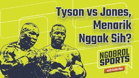 NGOBROL SPORTS: Tyson vs Jones, Menarik Enggak Sih?