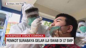 VIDEO: Pemkot Surabaya Gelar Uji Swab di 17 SMP