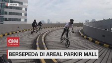 VIDEO: Bersepeda di Areal Parkir Mall