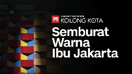 Kolong Kota: Semburat Warna Ibu Jakarta