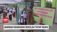 VIDEO: Jaminan Keamanan Sekolah Tatap Muka