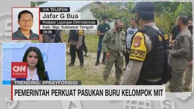 VIDEO: Pemerintah Perkuat Pasukan Buru Kelompok MIT