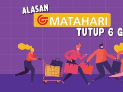 Sederet Alasan di Balik Tutupnya 6 Gerai Besar Matahari