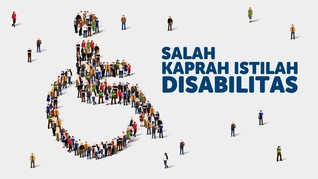 INFOGRAFIS: Salah Kaprah Istilah Disabilitas