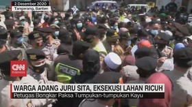 VIDEO: Warga Adang Juru Sita, Eksekusi Lahan Ricuh