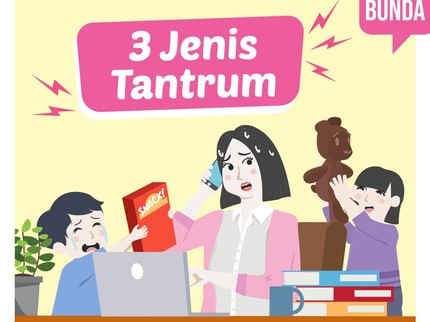 Kenali 3 Jenis Tantrum, Bunda Perlu Tahu