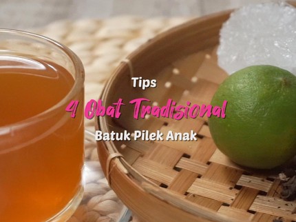 4 Obat Tradisional Batuk Pilek Anak