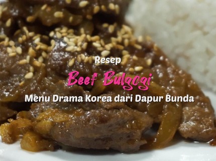 Resep Beef Bulgogi, Hadirkan Menu Drama Korea dari Dapur Bunda
