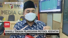 VIDEO: Bawaslu Temukan Pelanggaran Protokol Kesehatan
