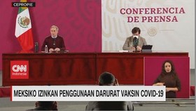 VIDEO: Meksiko Izinkan Penggunaan Darurat Vaksin Covid-19