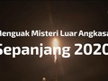 VIDEO: Menguak Misteri Luar Angkasa Sepanjang 2020