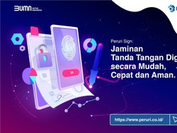 Peruri Sign Hadirkan Tanda Tangan Digital yang Mudah, Cepat, & Aman