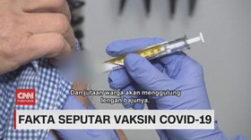 VIDEO: Fakta Seputar Vaksin Covid-19