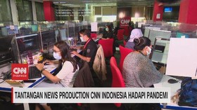 VIDEO: Tantangan News Production CNN Indonesia Hadapi Pandemi