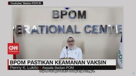 VIDEO: BPOM Pastikan Keamanan Vaksin Covid-19