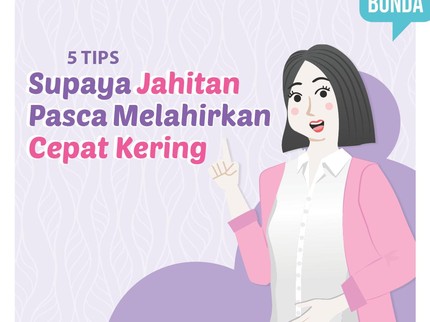 5 Tips Supaya Jahitan Pasca Melahirkan Cepat Kering