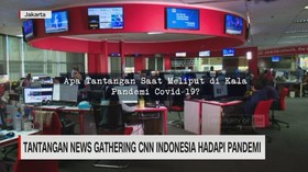 VIDEO: Tantangan Karyawan CNN Indonesia di Tengah Pandemi
