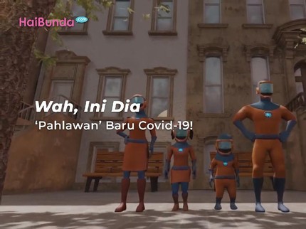 Wah, Ini Dia 'Pahlawan' Baru COVID-19!