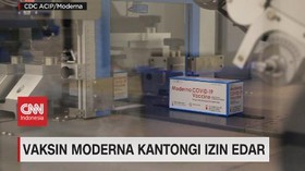 VIDEO: Vaksin Moderna Kantongi Izin Edar