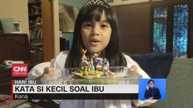 VIDEO: Kata Si Kecil Soal Ibu