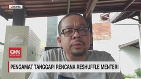VIDEO: Pengamat Tanggapi Rencana Reshuffle Menteri