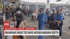 VIDEO: Penumpang Padati Tes Rapid Antigen Bandara Soetta