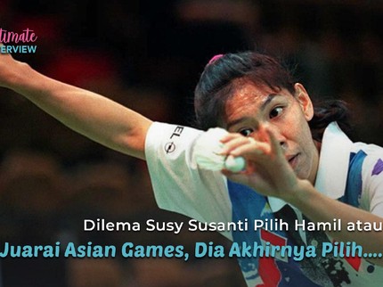 Dilema Susy Susanti Pilih Hamil atau Juarai Asian Games, Dia Akhirnya Pilih...