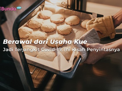 Berawal dari Usaha Kue Jadi Terjangkit Covid-19, Ini Kisah Penyintasnya