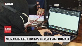VIDEO: Menakar Efektivitas Kerja dari Rumah