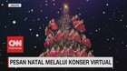 VIDEO: Pesan Natal Melalui Konser Virtual