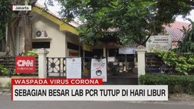 VIDEO: Sebagian Besar Lab PCR Tutup di Hari Libur