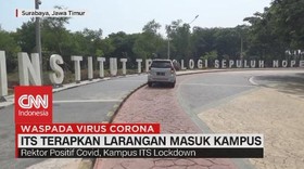VIDEO: ITS Terapkan Larangan Masuk Kampus
