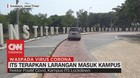 VIDEO: ITS Terapkan Larangan Masuk Kampus