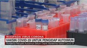 VIDEO: Vaksin Covid-19 untuk Pengidap Autoimun