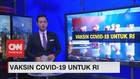 VIDEO: Mengenal Vaksin Covid-19 Untuk RI