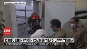 VIDEO: 62 Ribu Lebih Vaksin Covid-19 Tiba di Jawa Tengah