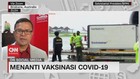 VIDEO: Menanti Vaksinasi Covid-19