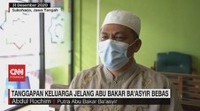 VIDEO: Tanggapan Keluarga Jelang Abu Bakar Ba'asyir Bebas