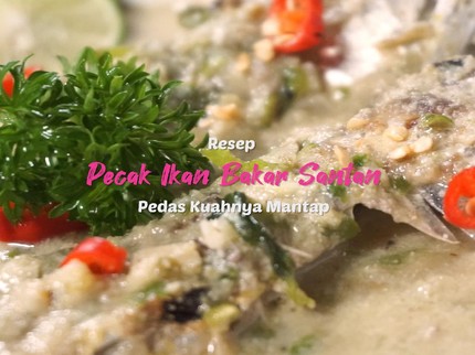 Resep Pecak Ikan Bakar Santan, Pedas Kuahnya Mantap