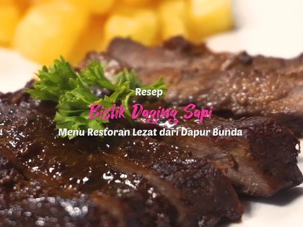 Resep Bistik Daging Sapi, Menu Restoran Lezat dari Dapur Bunda