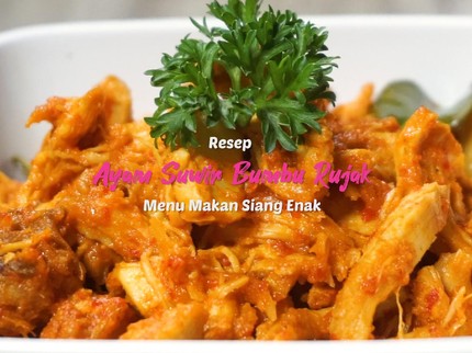 Menu Makan Siang Enak: Ayam Suwir Bumbu Rujak