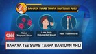 VIDEO: Bahaya Tes Swab Tanpa Bantuan Ahli