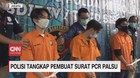 VIDEO: Polisi Tangkap Pembuat Surat PCR Palsu